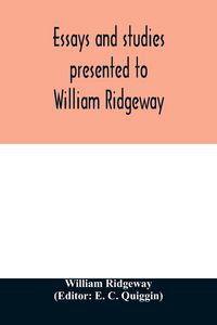 Produktbild: Essays and studies presented to William Ridgeway