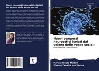 Produktbild: Nuovi composti neuroattivi isolati dal veleno delle vespe sociali