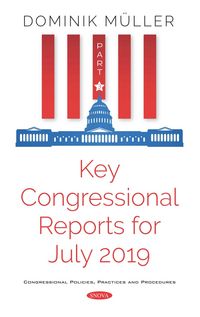 Produktbild: Key Congressional Reports for July 2019. Part III