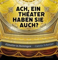 Bild vom Artikel Ach, ein Theater haben Sie auch? vom Autor Carola Scherzer