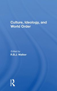 Produktbild: Walker, R: Culture, Ideology, And World Order