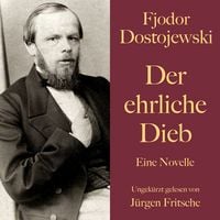 Produktbild: Fjodor Dostojewski: Der ehrliche Dieb