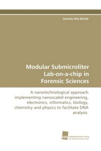 Produktbild: Woide, D: Modular Submicroliter Lab-on-a-chip in Forensic Sc