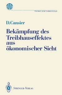 Produktbild: Bek&auml;mpfung des Treibhauseffektes aus &ouml;konomischer Sicht