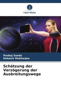Produktbild: Sch&auml;tzung der Verz&ouml;gerung der Ausbreitungswege