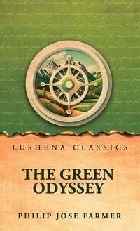 Produktbild: The Green Odyssey by Philip Jose Farmer