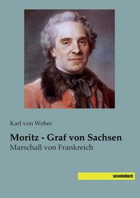 Produktbild: Moritz - Graf von Sachsen