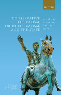 Produktbild: Conservative Liberalism, Ordo-liberalism, and the State