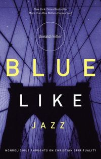 Bild vom Artikel Blue Like Jazz vom Autor Donald Miller