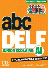 Produktbild: Payet, A: ABC DELF Junior Scolaire - Niveau A1 - 3eme editio