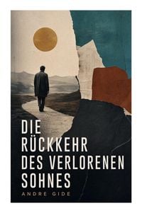 Produktbild: Die R&uuml;ckkehr des verlorenen Sohnes