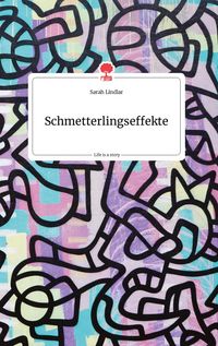 Produktbild: Schmetterlingseffekte. Life is a Story - story.one