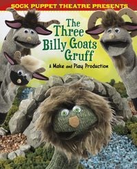Produktbild: Sock Puppet Theatre Presents The Three Billy Goats Gruff