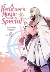 Produktbild: A Returner's Magic Should Be Special, Vol. 6