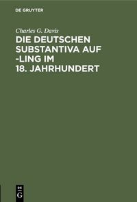 Produktbild: Die deutschen Substantiva auf -ling im 18. Jahrhundert