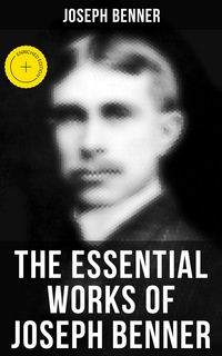 Produktbild: The Essential Works of Joseph Benner