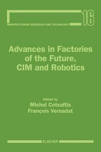 Produktbild: Advances in Factories of the Future, CIM and Robotics