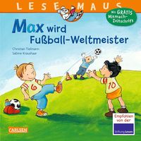 Bild vom Artikel LESEMAUS 72: Max wird Fußball-Weltmeister vom Autor Christian Tielmann