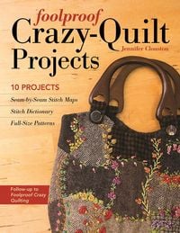 Produktbild: Foolproof Crazy-Quilt Projects