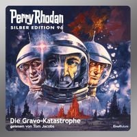 Produktbild: Perry Rhodan Silber Edition 96: Die Gravo-Katastrophe