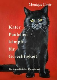Produktbild: Kater Paulchen k&auml;mpft f&uuml;r Gerechtigkeit