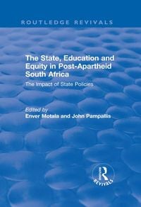 Produktbild: The State, Education and Equity in Post-Apartheid South Africa