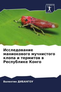 Produktbild: Issledowanie maniokowogo muchnistogo klopa i termitow w Respublike Kongo