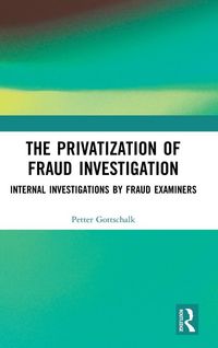 Produktbild: The Privatization of Fraud Investigation