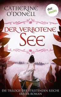 Produktbild: Trilogie der Streitenden Reiche - Band 1: Der verbotene See