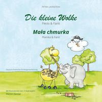 Bild vom Artikel Die kleine Wolke II - Flecki und Fanti - Deutsch-Polnische Kindergartenversion vom Autor Petra Lahnstein