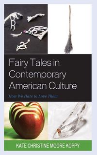 Produktbild: Fairy Tales in Contemporary American Culture