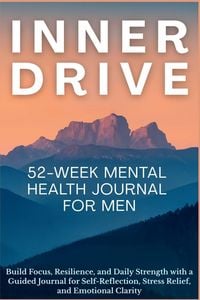 Produktbild: Inner Drive 52-Week Mental Health Journal for Men