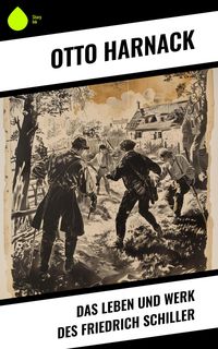 Produktbild: Das Leben und Werk des Friedrich Schiller