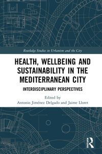 Produktbild: Health, Wellbeing and Sustainability in the Mediterranean City