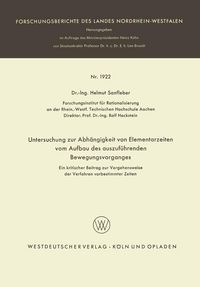 Produktbild: Untersuchung zur Abh&auml;ngigkeit von Elementarzeiten vom Aufbau des auszuf&uuml;hrenden Bewegungsvorganges