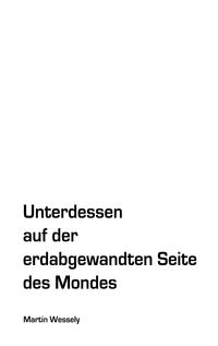 Produktbild: Unterdessen auf der erdabgewandten Seite des Mondes