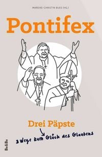 Produktbild: Pontifex - Drei P&auml;pste - Drei Wege zum Gl&uuml;ck des Glaubens