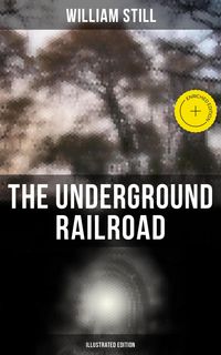 Produktbild: The Underground Railroad (Illustrated Edition)