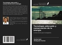 Produktbild: Tecnolog&iacute;a adecuada y conservaci&oacute;n de la energ&iacute;a