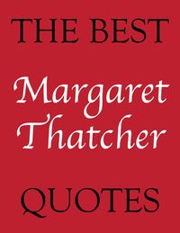 Produktbild: Best Margaret Thatcher Quotes