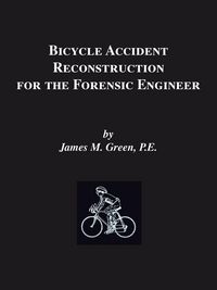 Produktbild: Bicycle Accident Reconstruction for the Forensic Engineer
