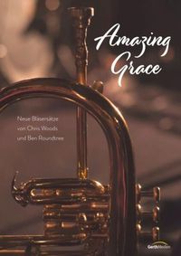 Produktbild: Amazing Grace - Bl&auml;serpartitur