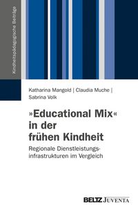Produktbild: 'Educational Mix' in der fr&uuml;hen Kindheit