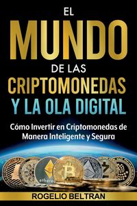 Produktbild: El Mundo de Las Criptomonedas Y La Ola Digital