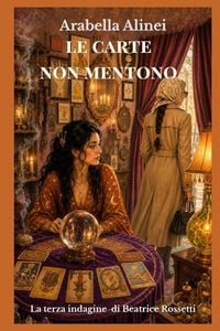 Produktbild: Le carte non mentono - La terza indagine di Beatrice Rossetti