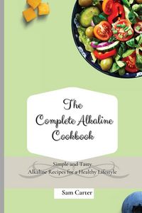 Produktbild: The Complete Alkaline Cookbook