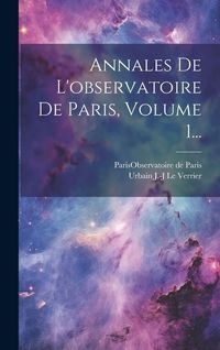 Produktbild: Annales De L'observatoire De Paris, Volume 1...
