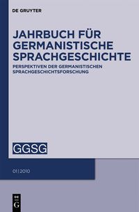 Produktbild: Schmid, Hans Ulrich; Ziegler, Arne: Jahrbuch f&uuml;r Germanistische Sprachgeschichte / Jahrbuch f&uuml;r Germanistische Sprachgeschichte