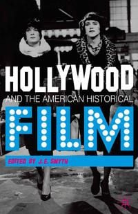 Produktbild: Hollywood and the American Historical Film