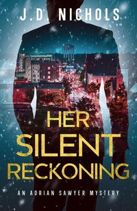 Produktbild: Her Silent Reckoning: An Adrian Sawyer Mystery (The Adrian Sawyer Mysteries, #2)